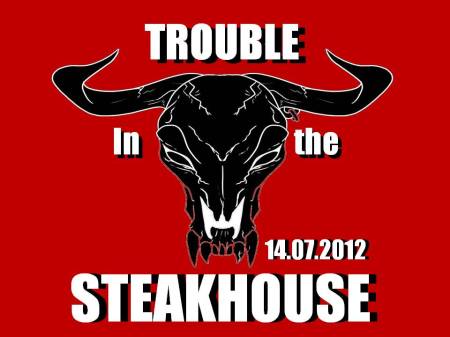 Trouble in the steakhouse - 14.07.2012